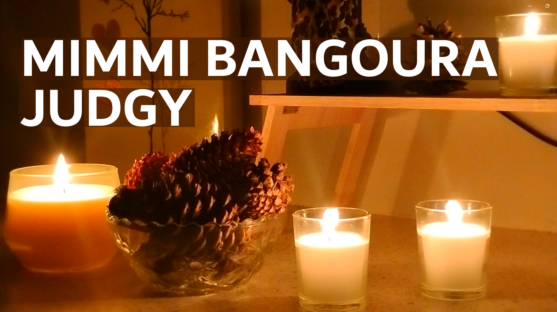 Judgy - Mimmi Bangoura | Candlelight Vibes
